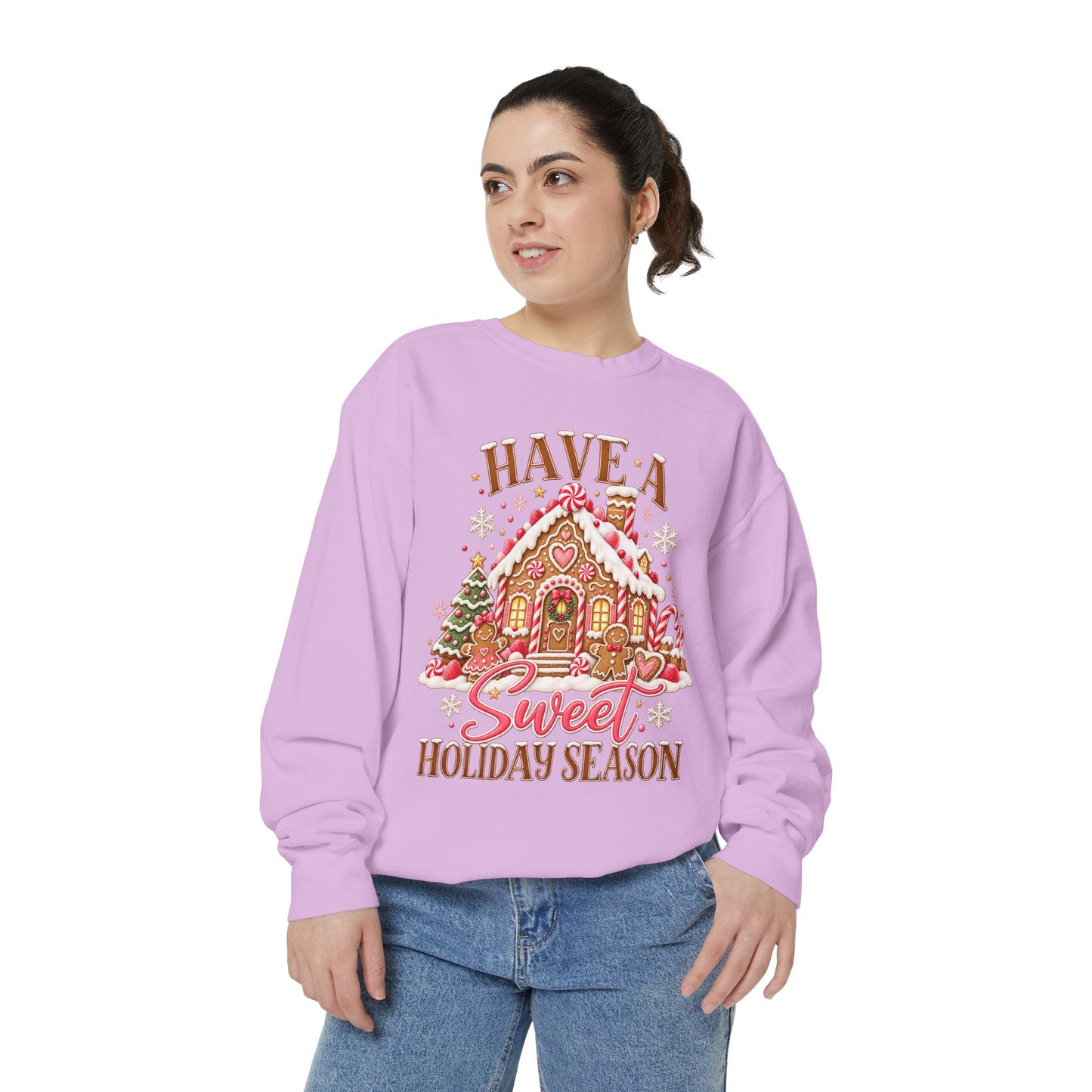 Holiday Gingerbread Sweatshirt — "Have a Sweet Holiday Season" Cozy Christmas Pullover