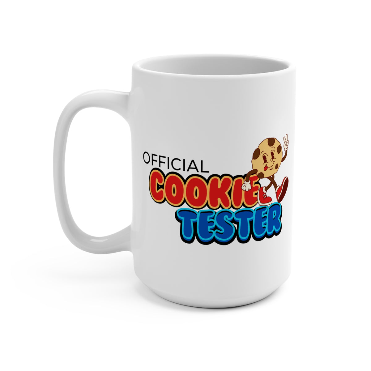 Official Cookie Tester 15oz Coffee Mug — Funny Baker Gift