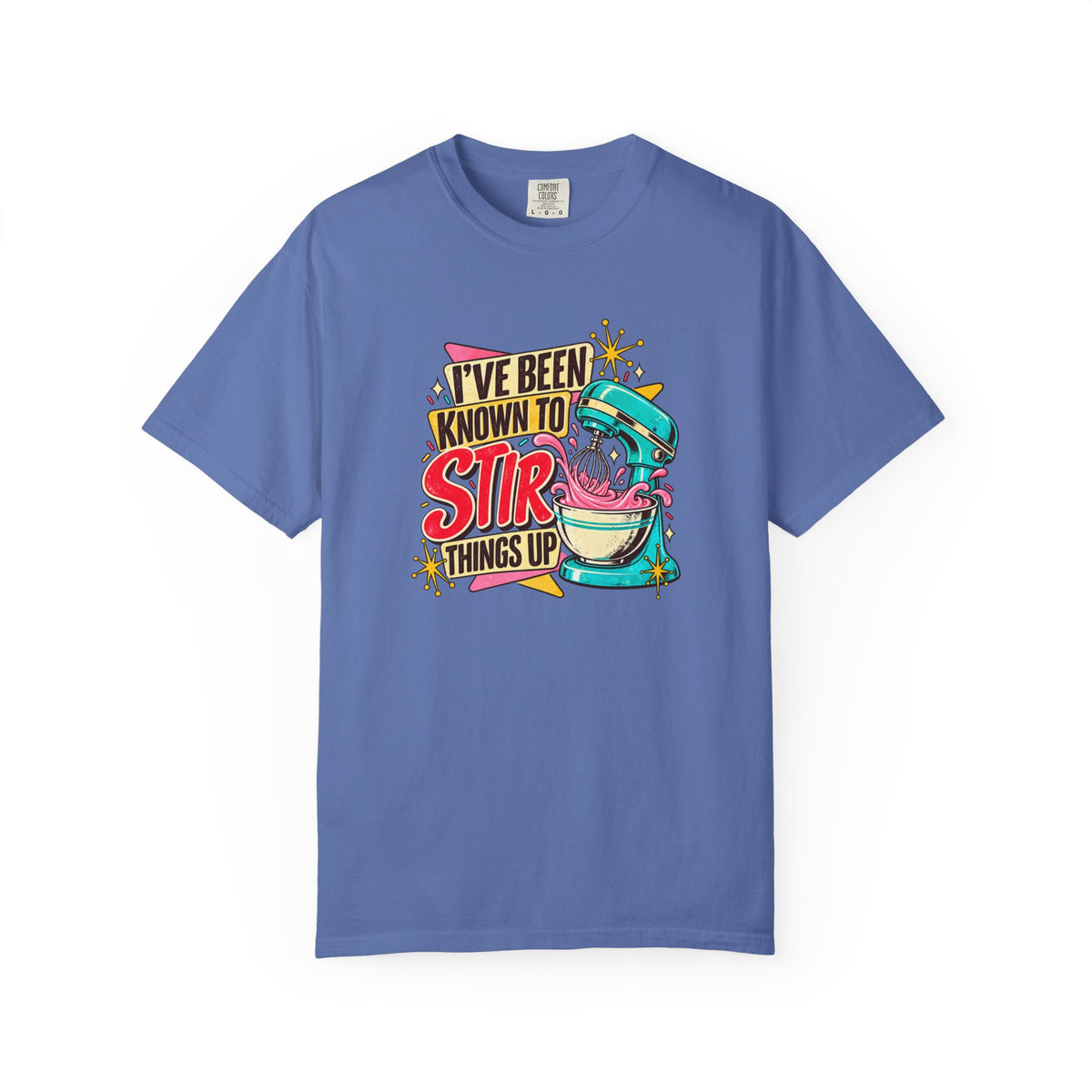 I've Been Known to Stir Things Up Mixer Graphic T-Shirt