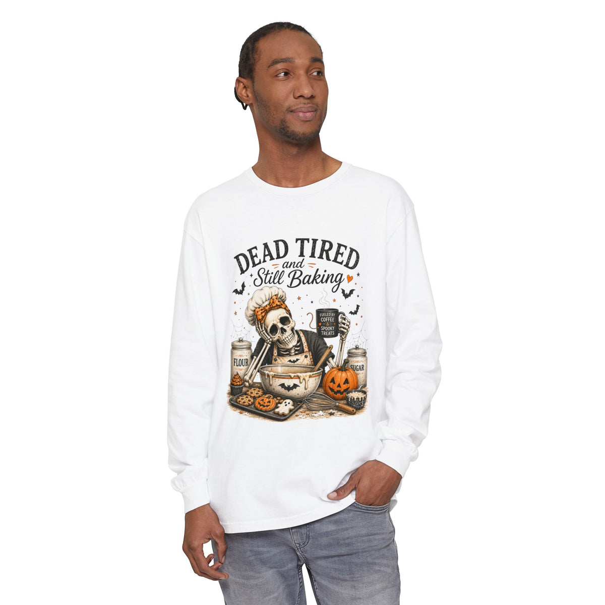Dead Tired and Still Baking - Long Sleeve T-Shirt