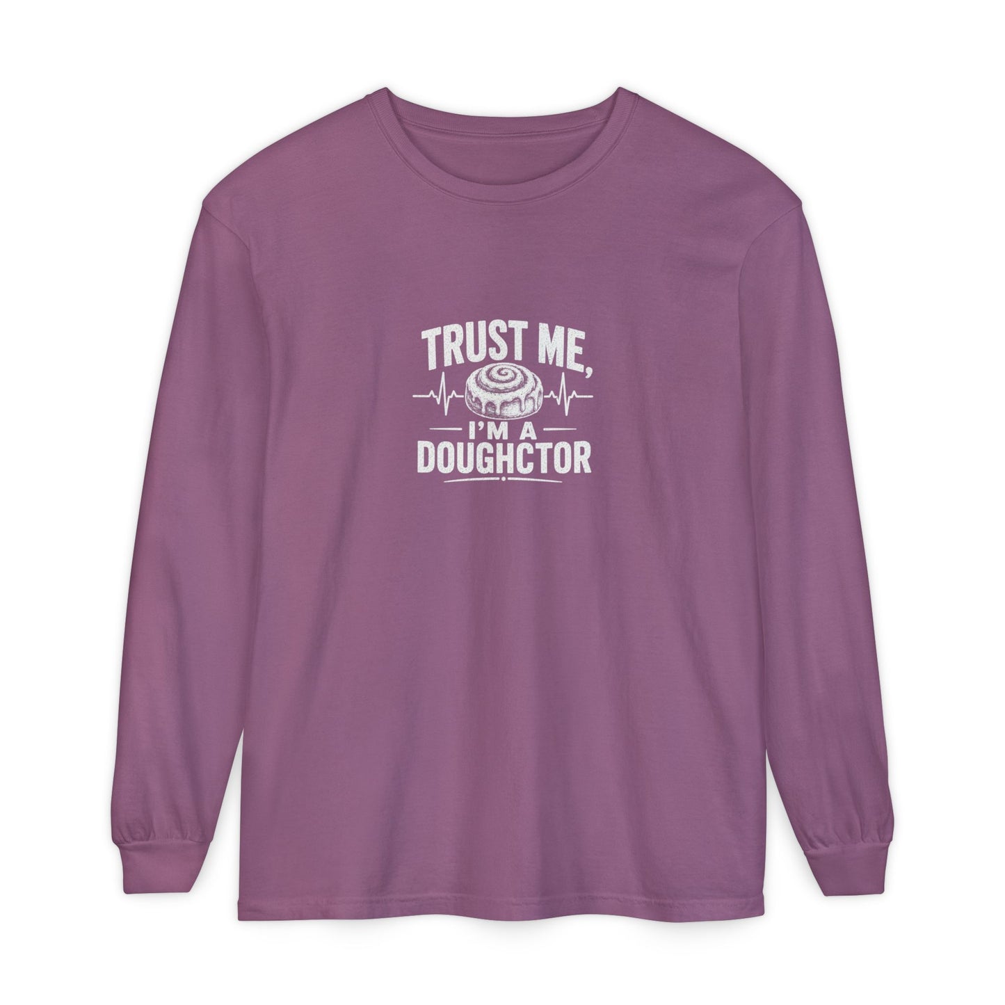 Trust Me I’m a Doughctor Long Sleeve Tee