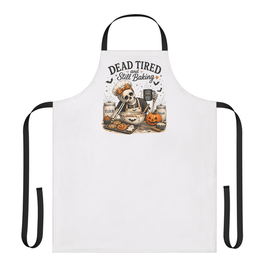 "Dead Tired Still Baking" Kitchen Apron