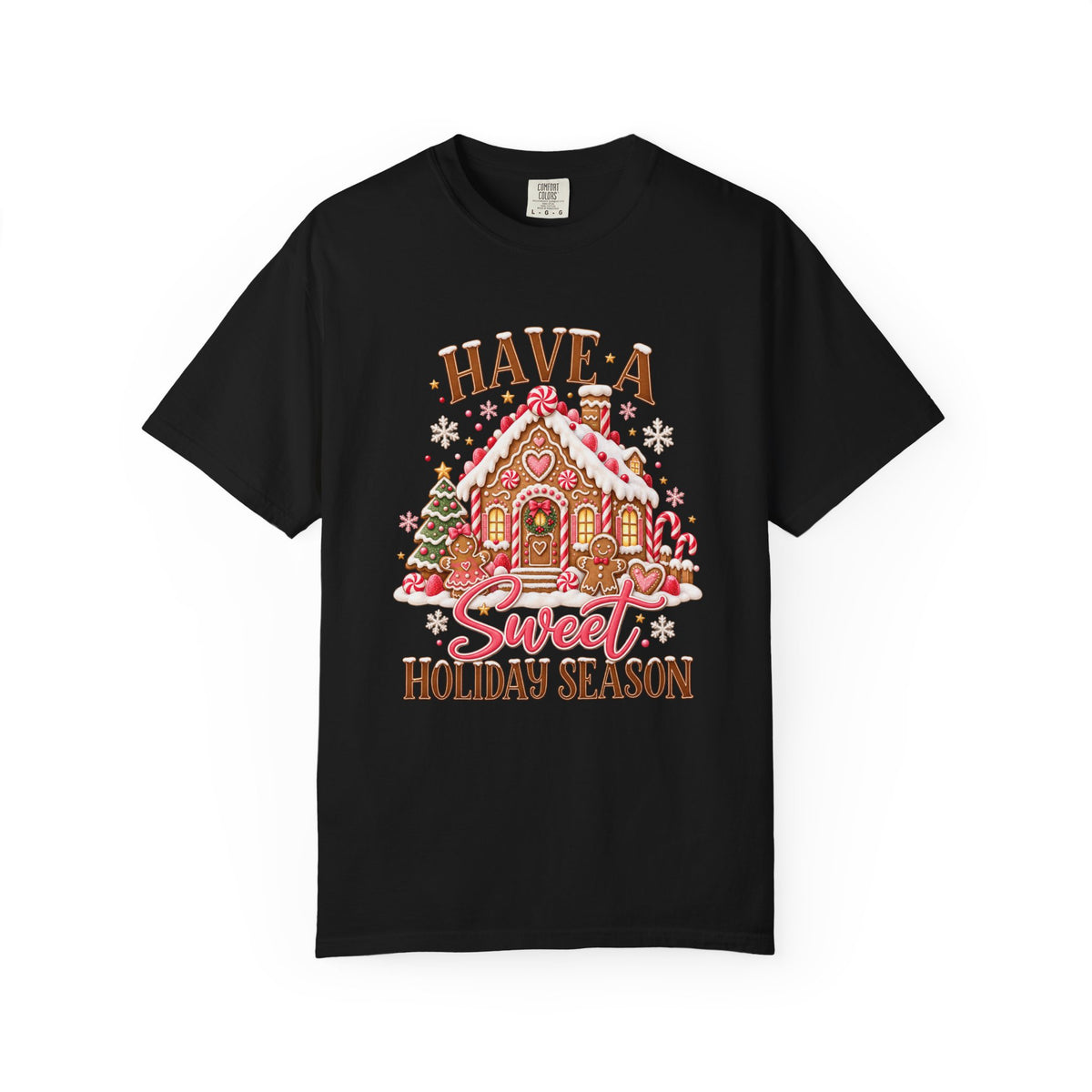Have a Sweet Holiday Season Gingerbread T-Shirt