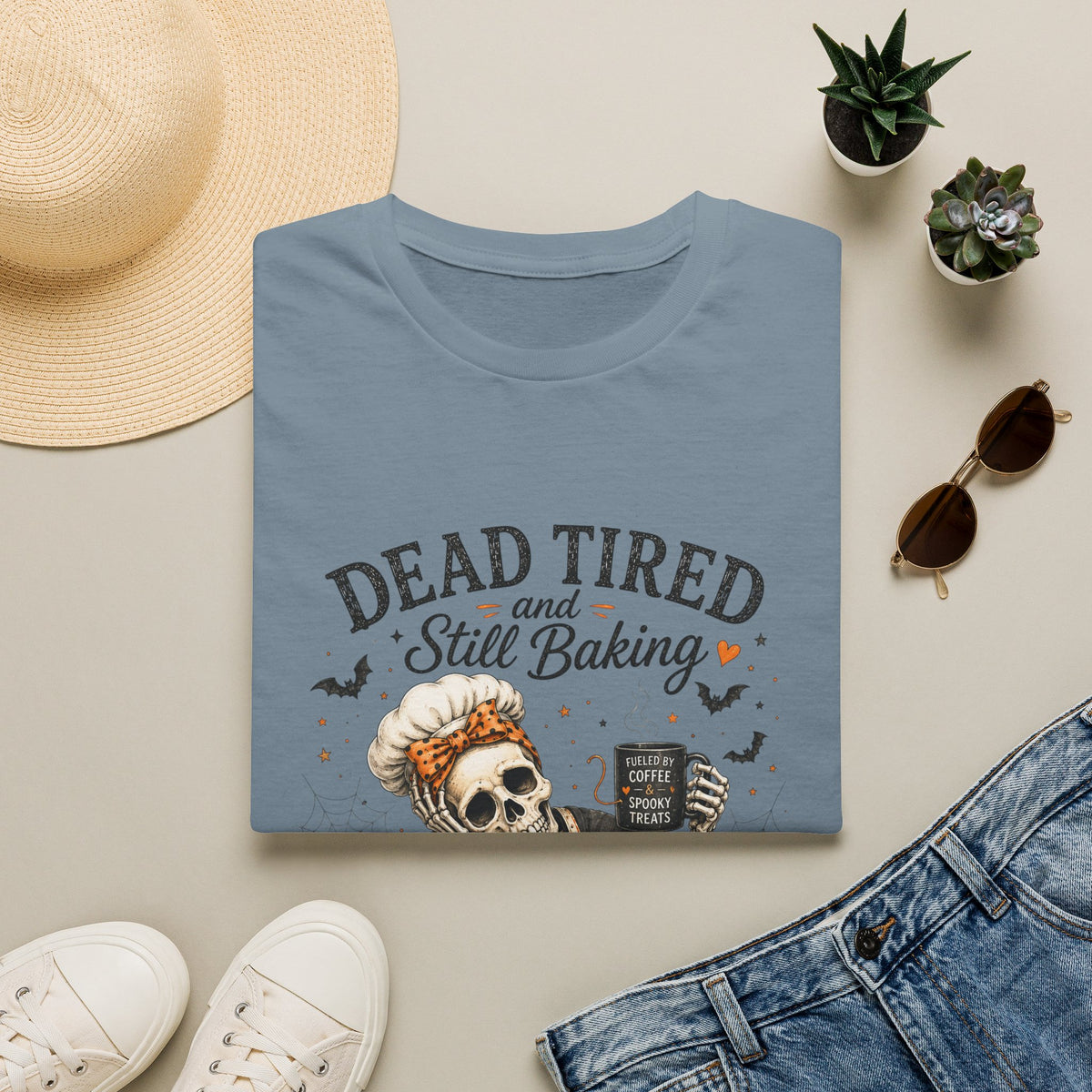 Dead Tired and Still Baking Shirt