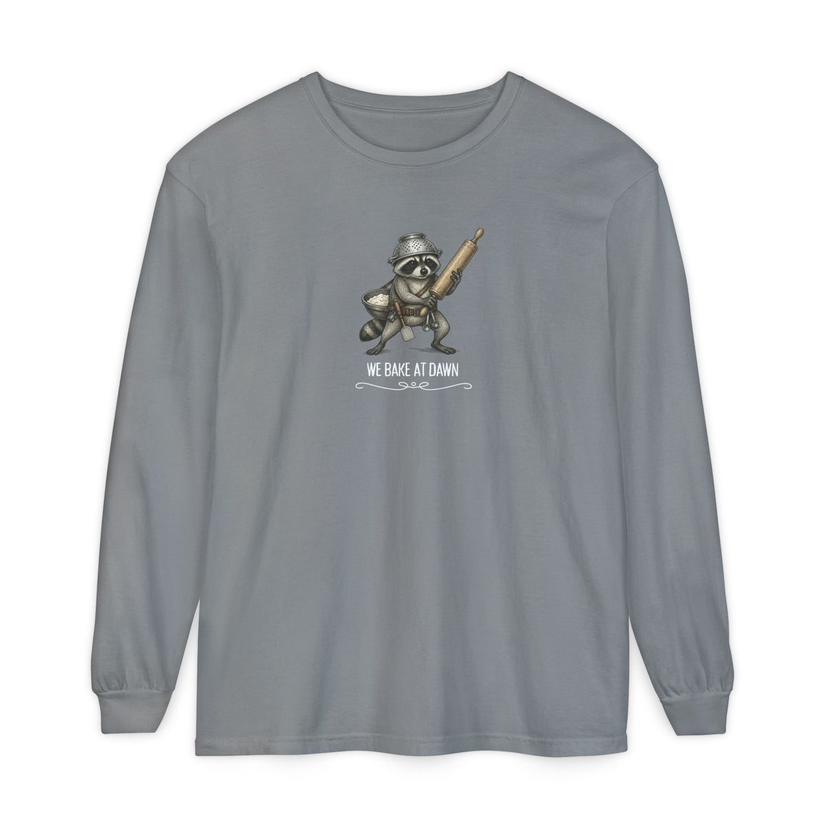 We Bake at Dawn! Darker Long Sleeve Tee
