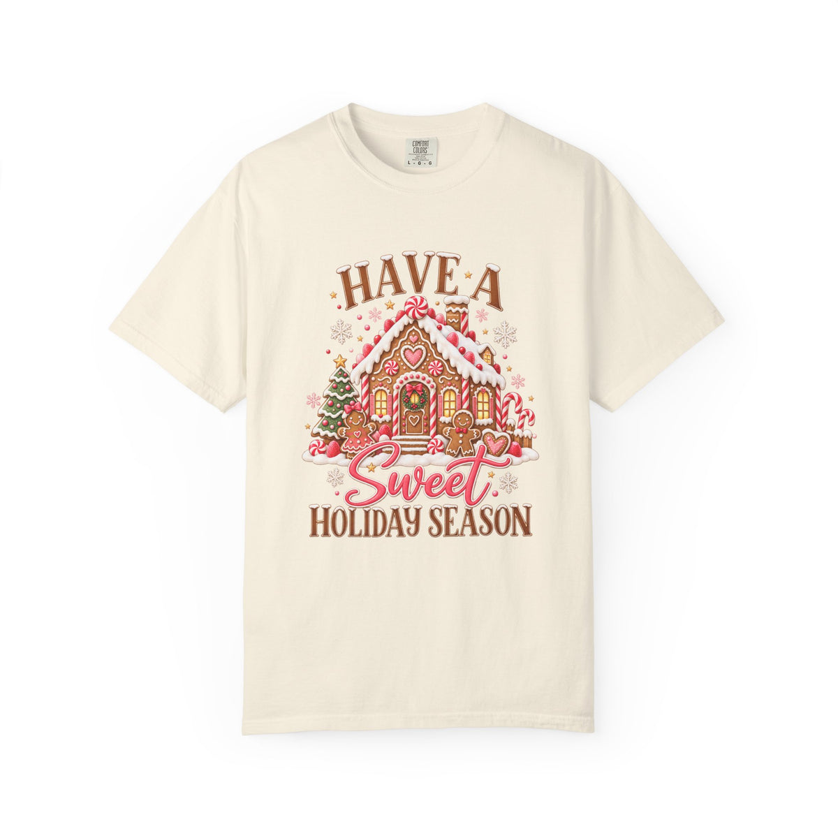 Have a Sweet Holiday Season Gingerbread T-Shirt