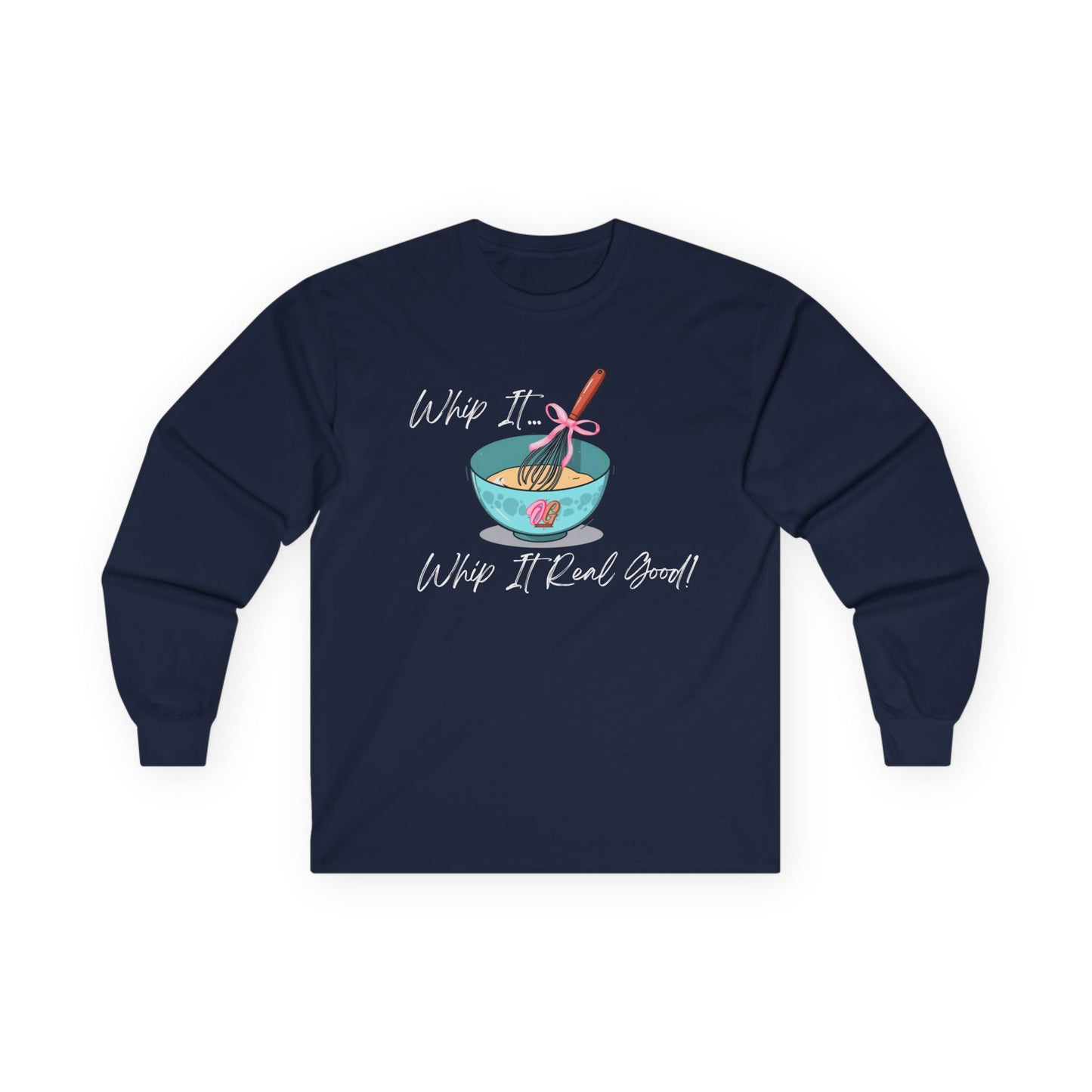 Whip It Long Sleeve Tee, Funny Cooking Shirt, Gift for Home Cooks, Culinary Humor Apparel, Kitchen Lover's Gift, Foodie T-Shirt