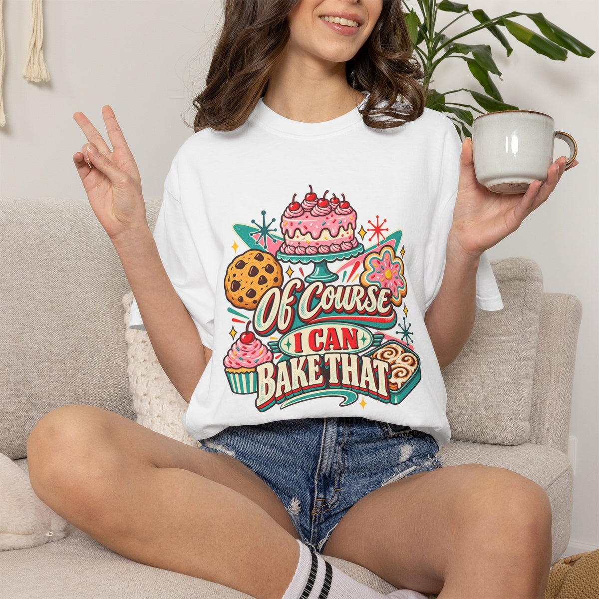Baker's Pride T-Shirt — “Of Course I Can Bake That” Retro Dessert Graphic