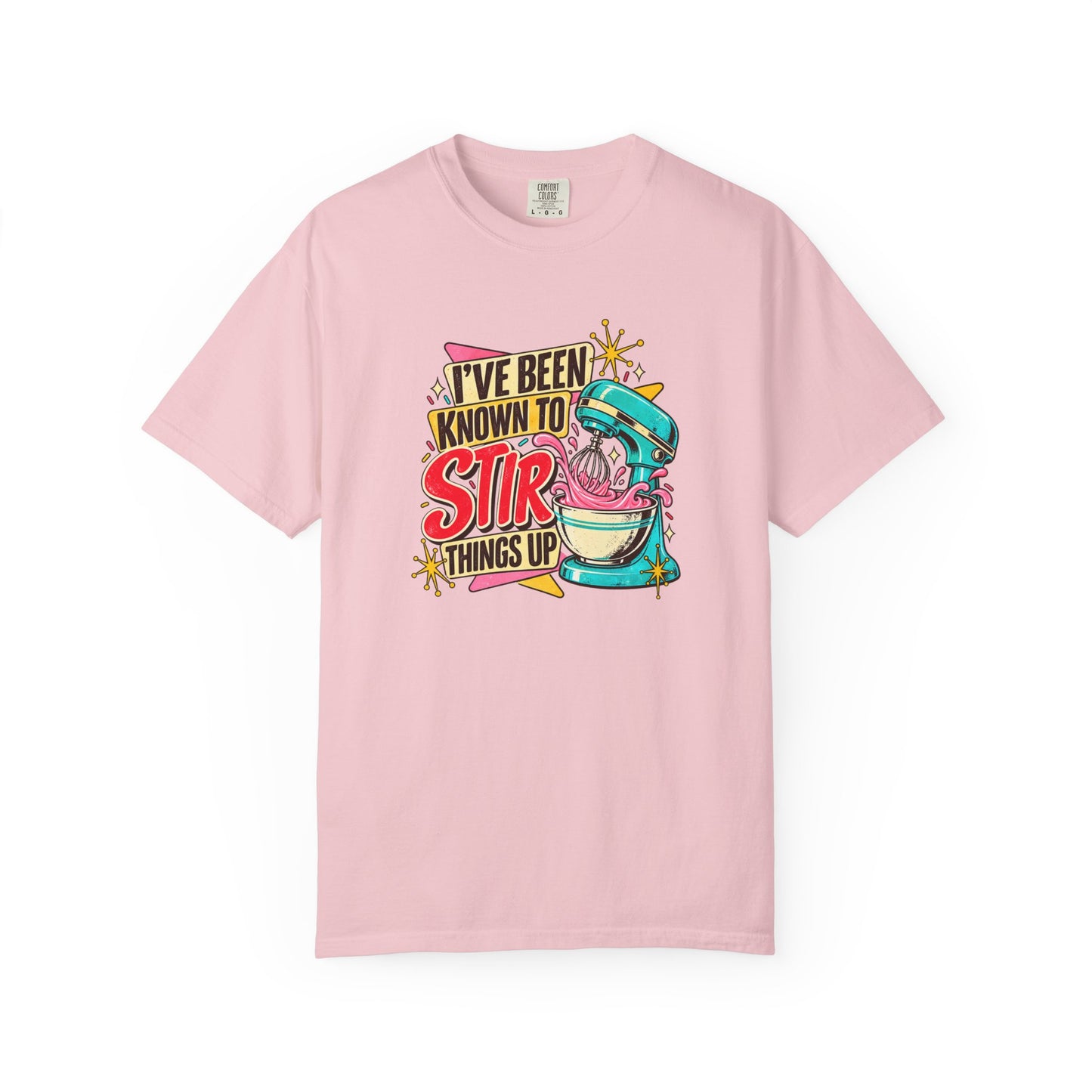 I've Been Known to Stir Things Up Mixer Graphic T-Shirt