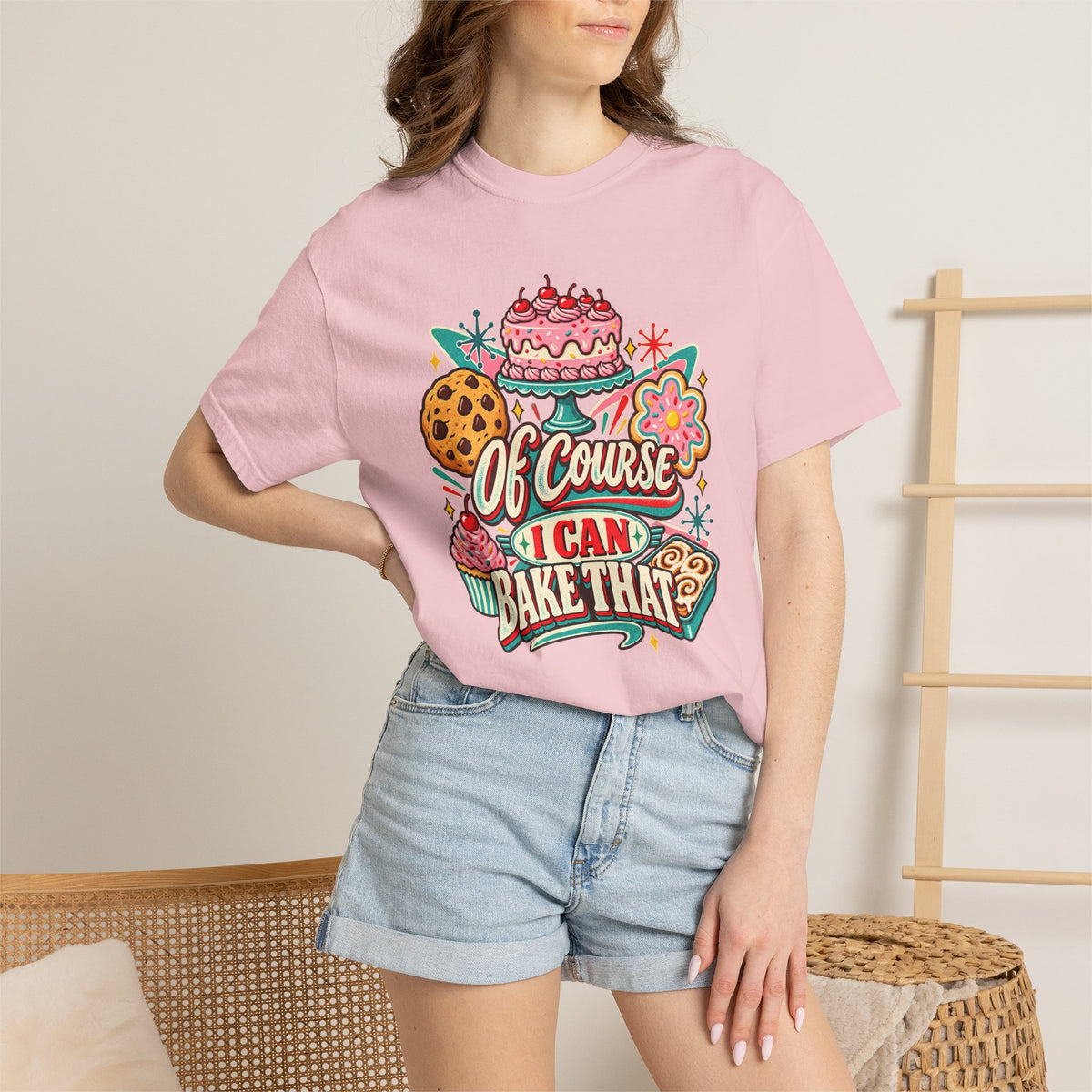 Baker's Pride T-Shirt — “Of Course I Can Bake That” Retro Dessert Graphic