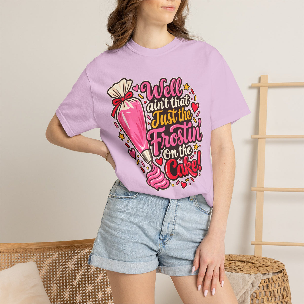 Baking Shirt — “Well Ain’t That Just the Frostin’ on the Cake!” Pastry Lover Tee