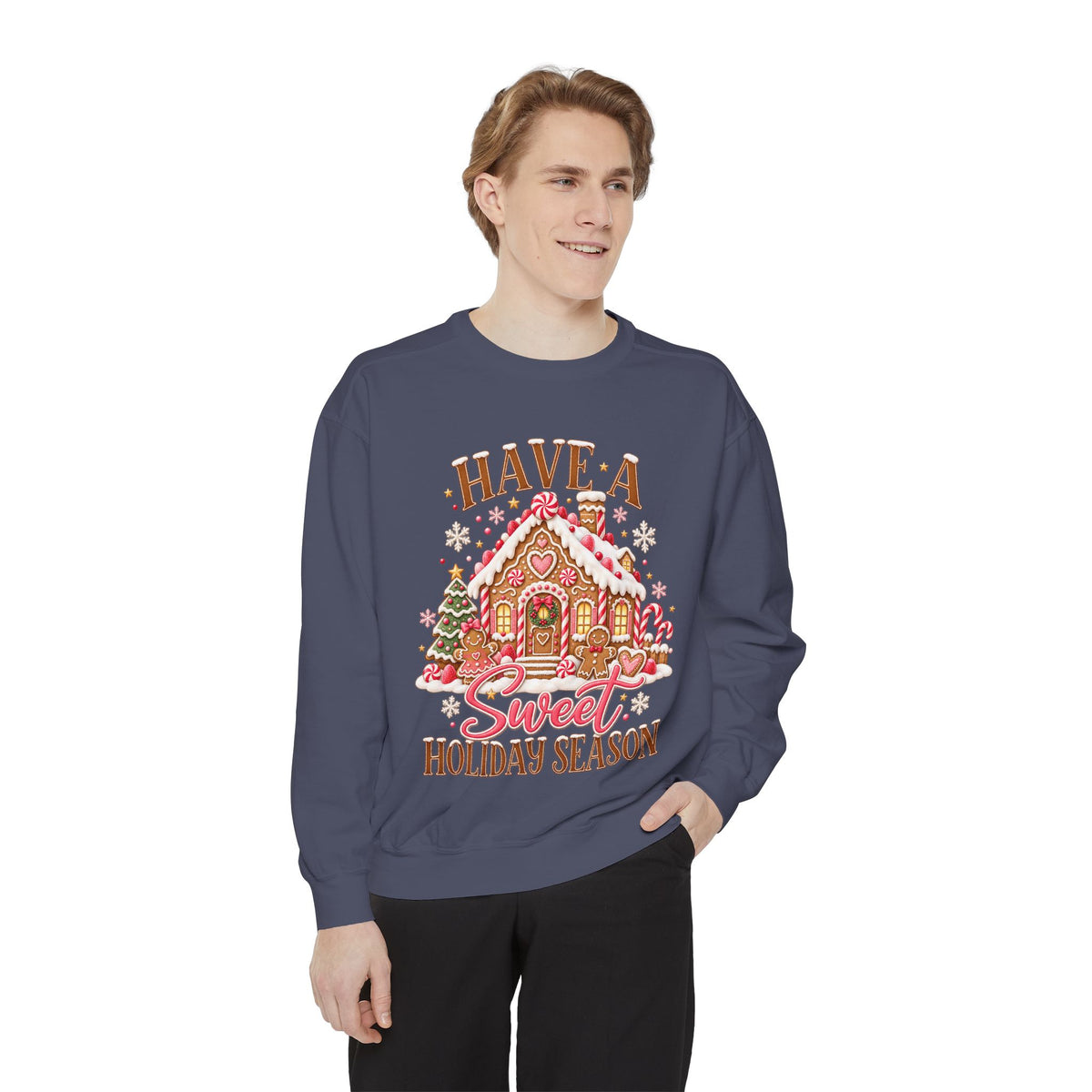 Holiday Gingerbread Sweatshirt — "Have a Sweet Holiday Season" Cozy Christmas Pullover