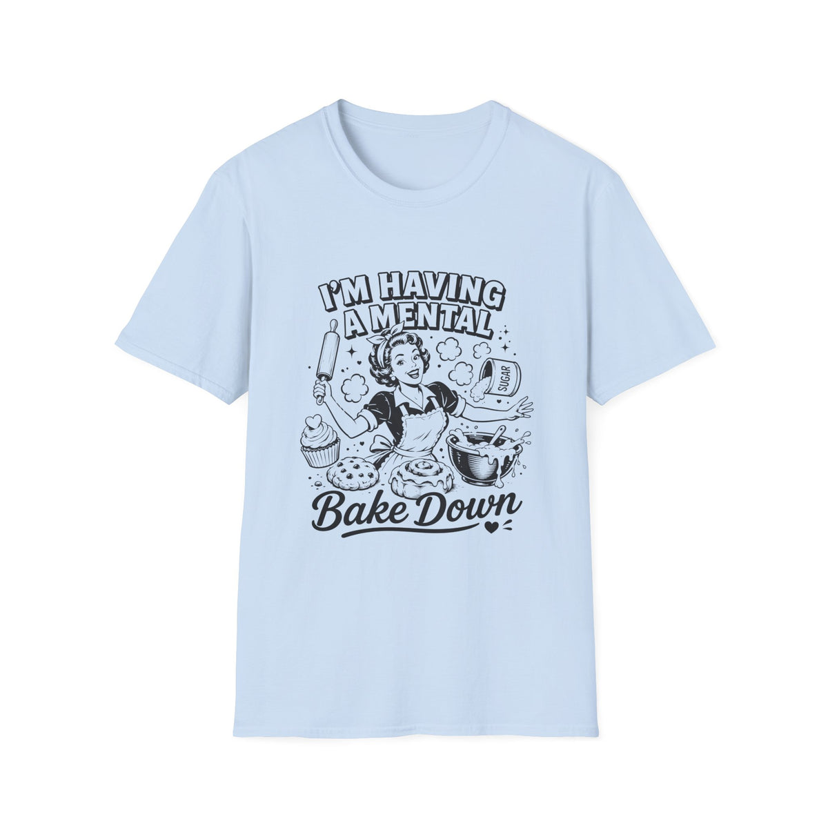 Retro 'I'm Having a Mental Bake Down' Graphic T-Shirt — Funny Baking Shirt for Bakers & Home Cooks