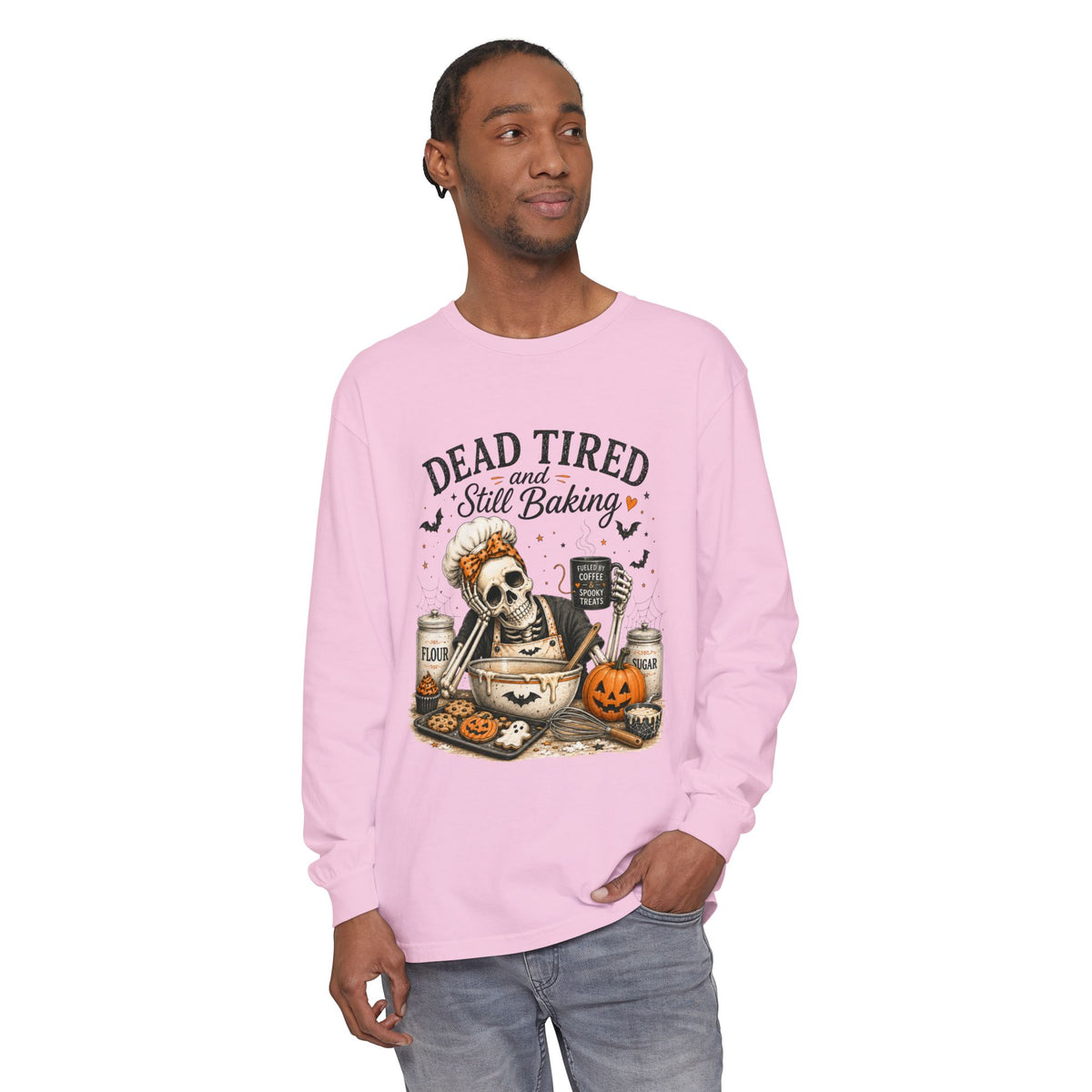 Dead Tired and Still Baking - Long Sleeve T-Shirt