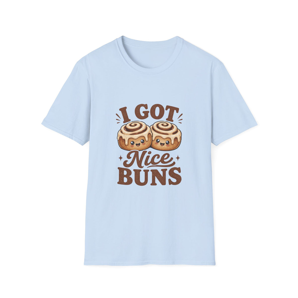 I Got Nice Buns T-Shirt — Cute Cinnamon Roll Graphic Tee