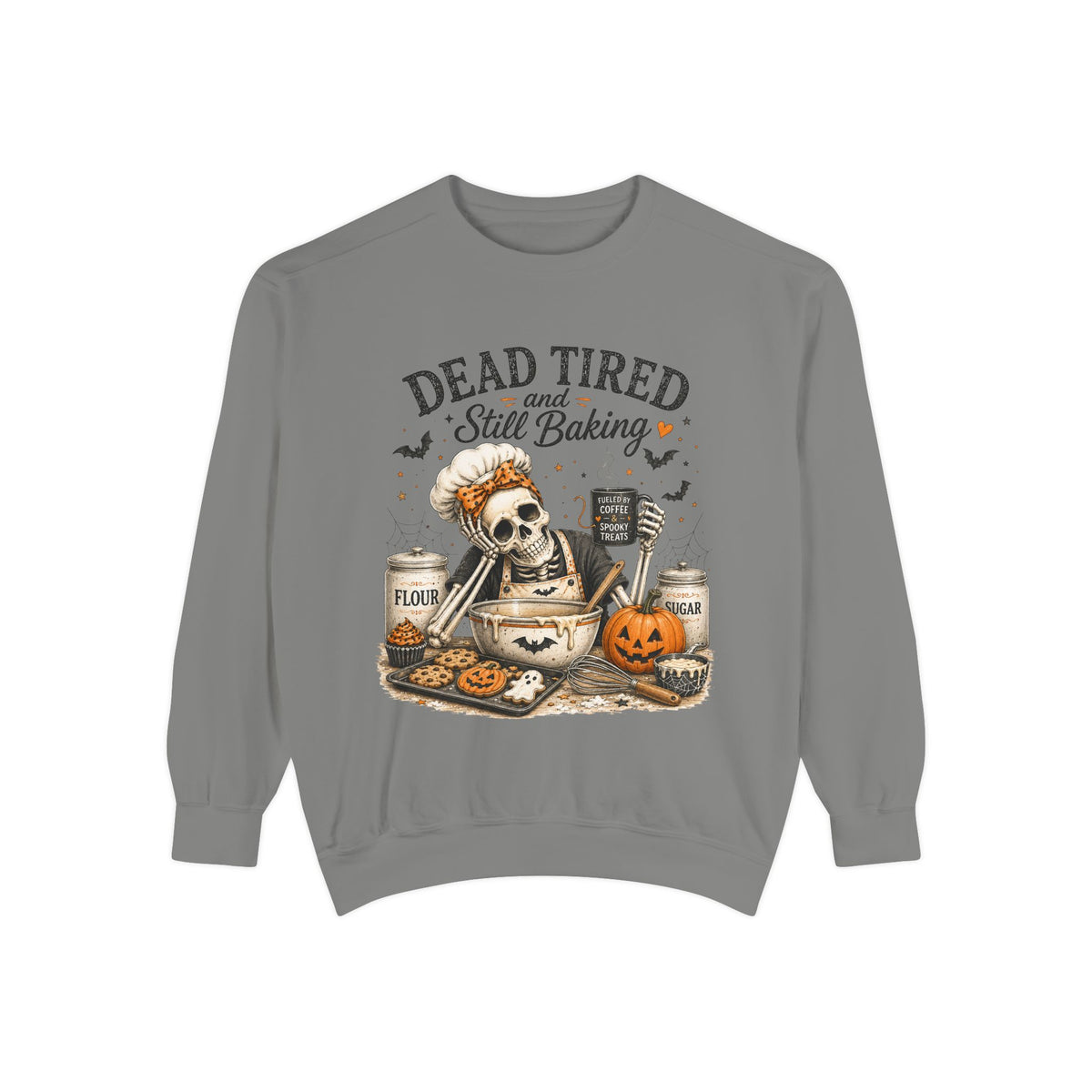 Halloween Baking Sweatshirt — "Dead Tired and Still Baking" Crewneck