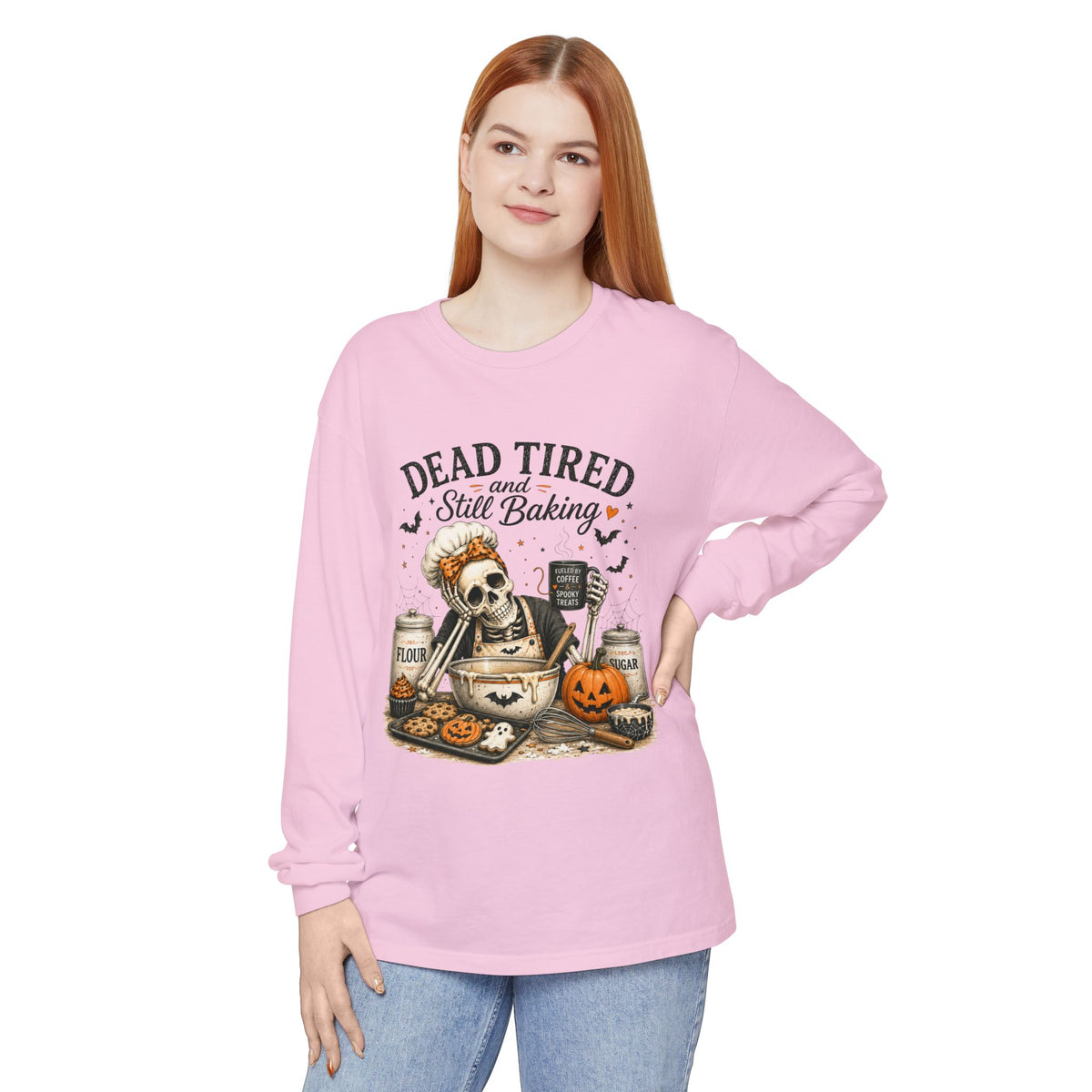 Dead Tired and Still Baking - Long Sleeve T-Shirt