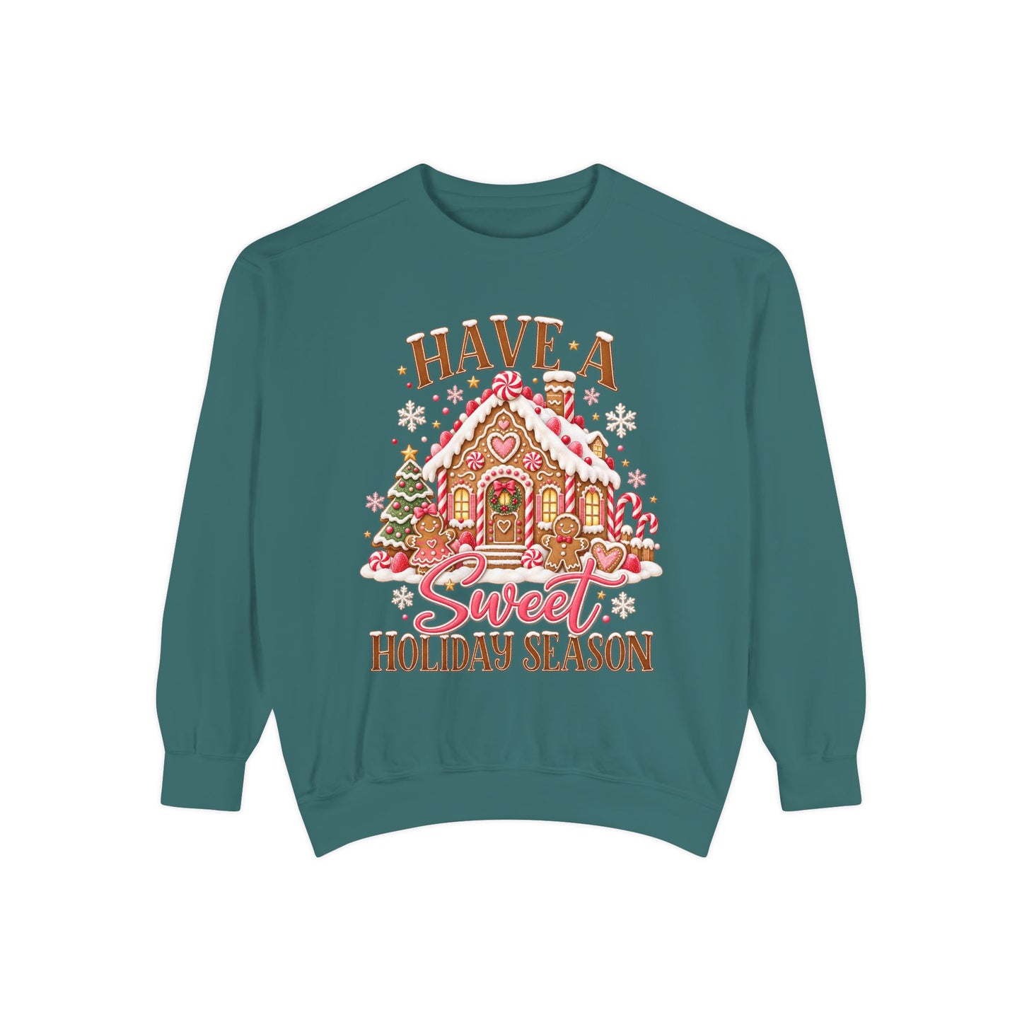 Holiday Gingerbread Sweatshirt — "Have a Sweet Holiday Season" Cozy Christmas Pullover