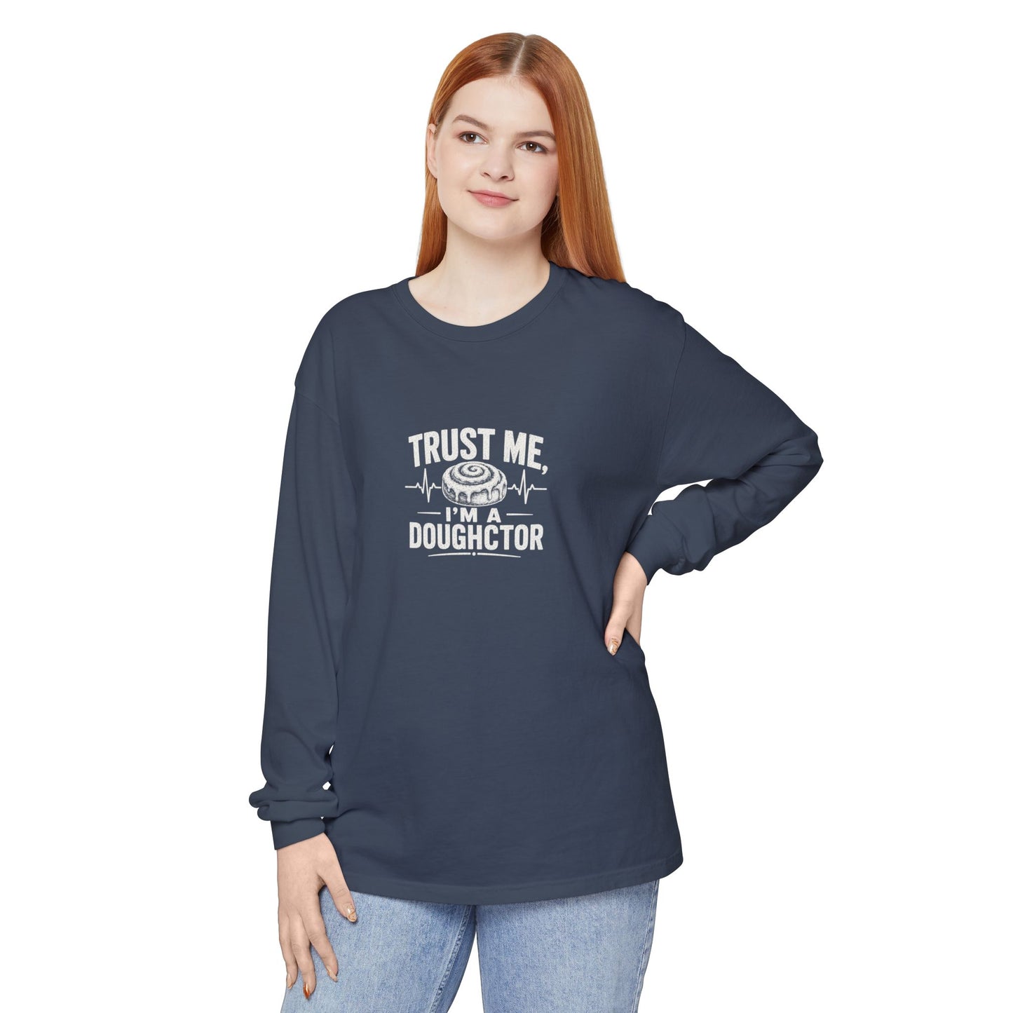 Trust Me I’m a Doughctor Long Sleeve Tee