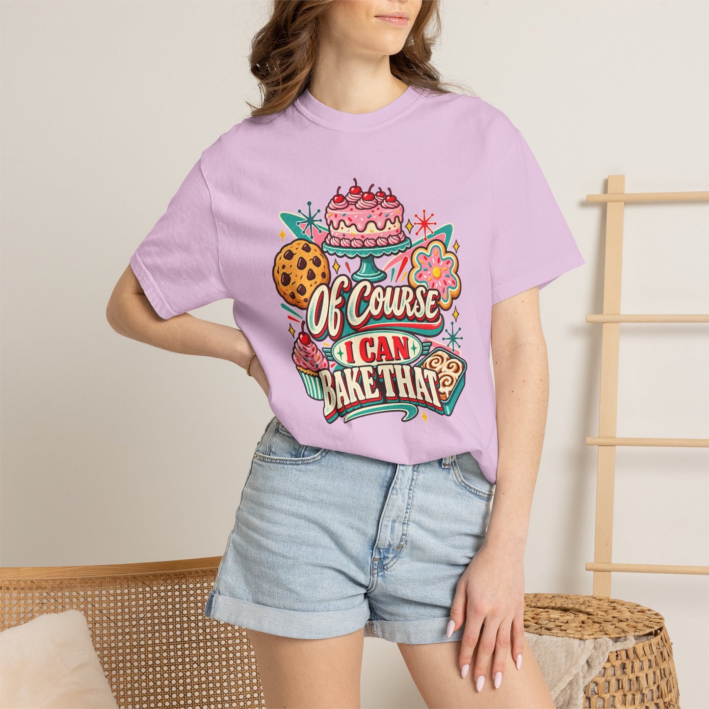 Baker's Pride T-Shirt — “Of Course I Can Bake That” Retro Dessert Graphic