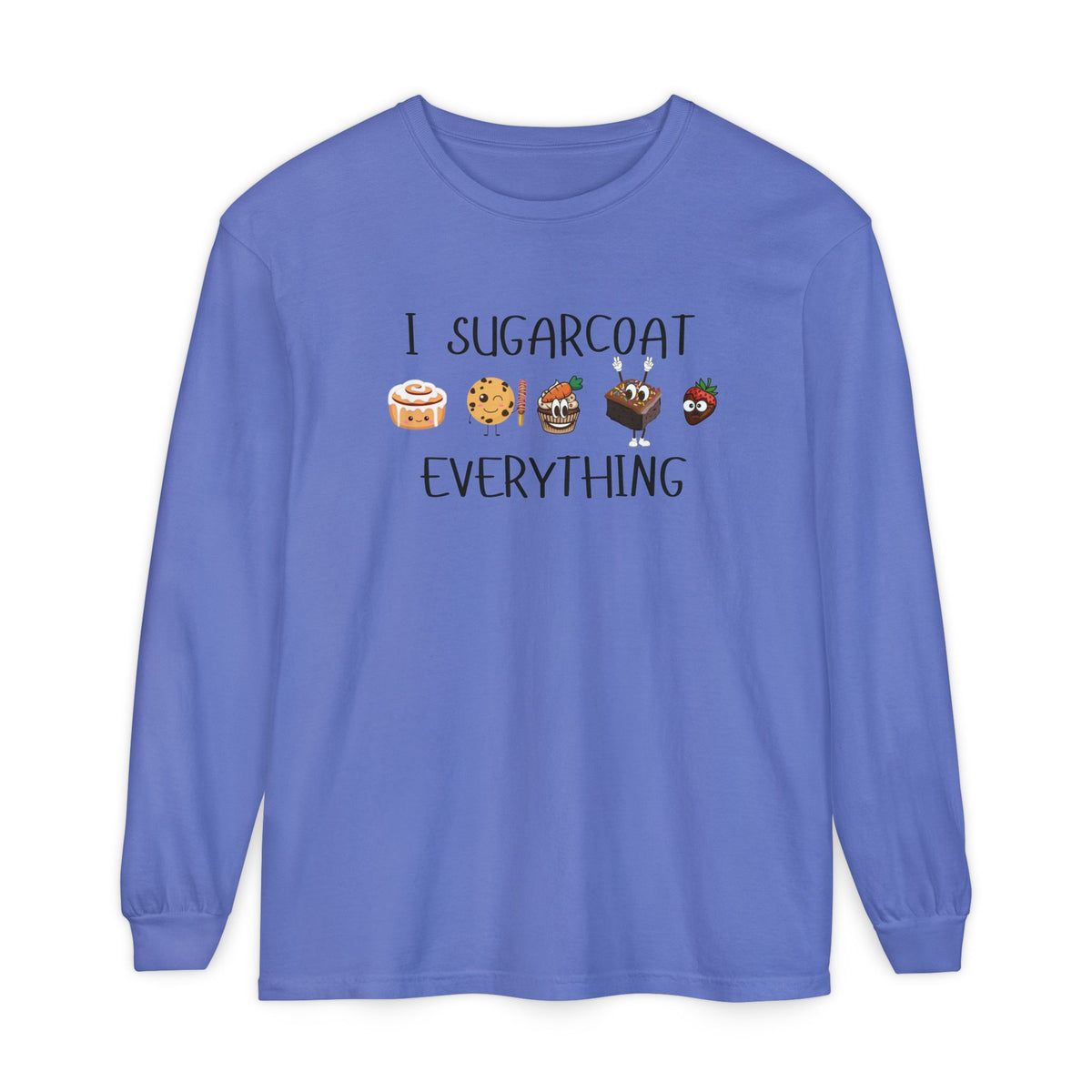 I Sugarcoat Everything Long Sleeve Tee