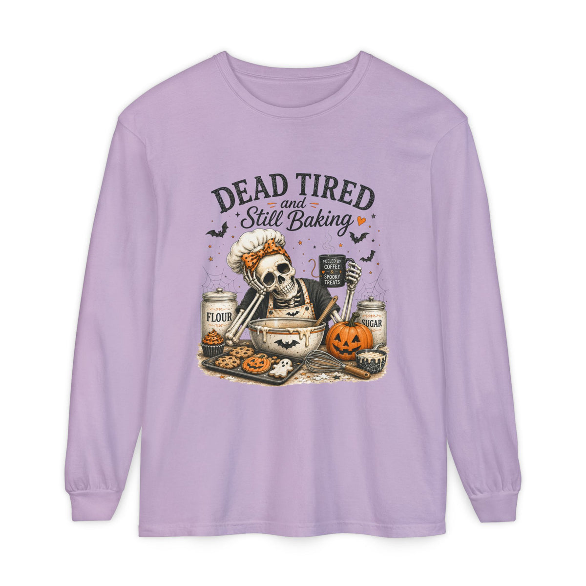 Dead Tired and Still Baking - Long Sleeve T-Shirt