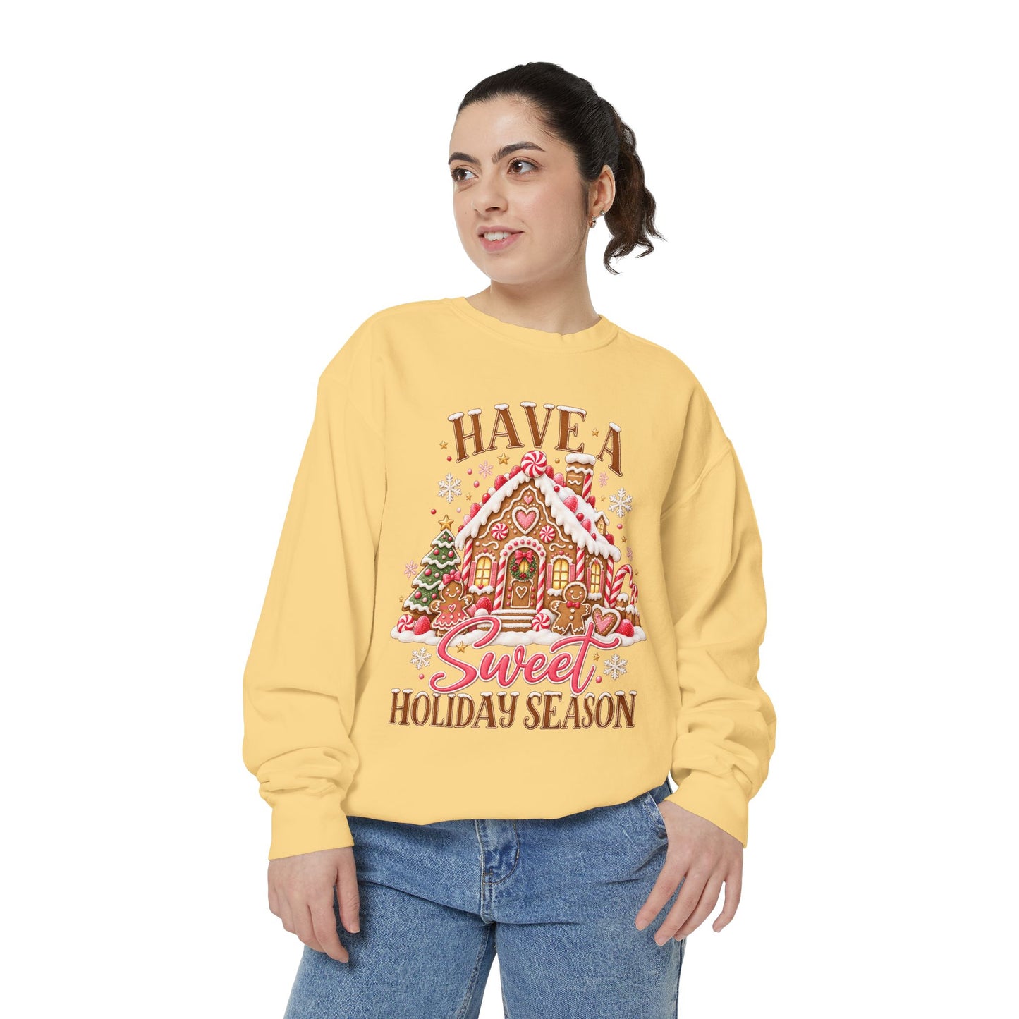 Holiday Gingerbread Sweatshirt — "Have a Sweet Holiday Season" Cozy Christmas Pullover