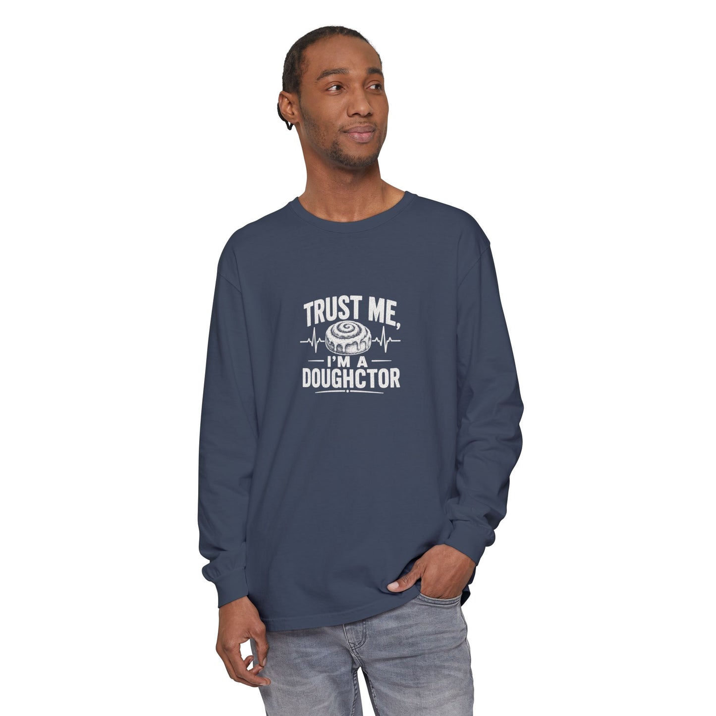 Trust Me I’m a Doughctor Long Sleeve Tee
