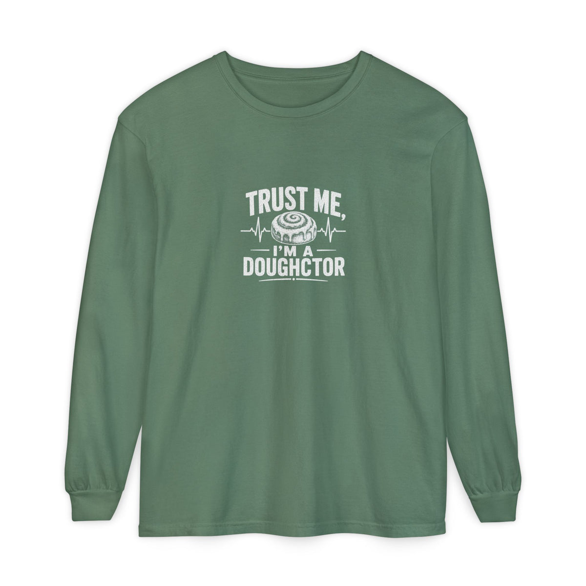 Trust Me I’m a Doughctor Long Sleeve Tee