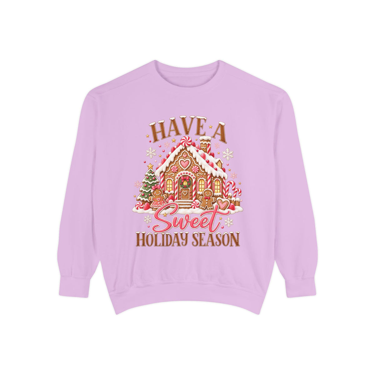Holiday Gingerbread Sweatshirt — "Have a Sweet Holiday Season" Cozy Christmas Pullover