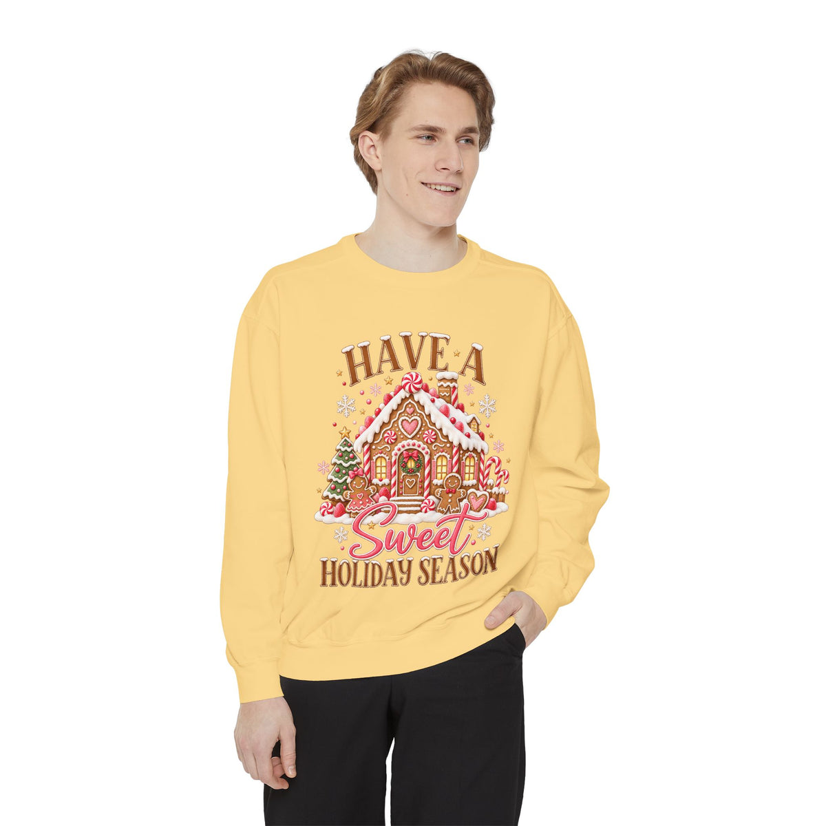Holiday Gingerbread Sweatshirt — "Have a Sweet Holiday Season" Cozy Christmas Pullover