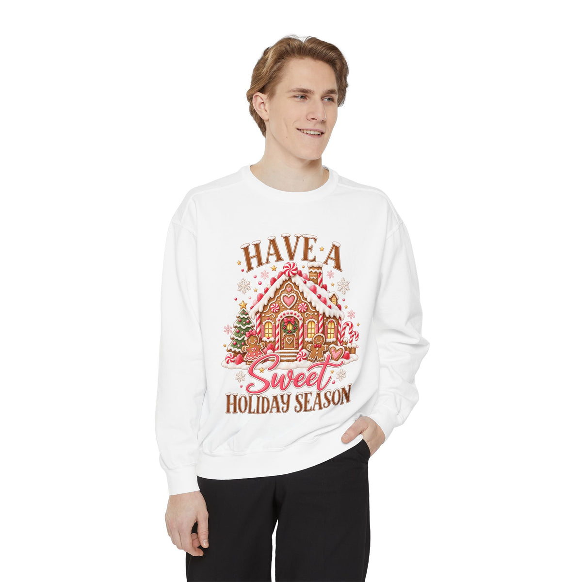 Holiday Gingerbread Sweatshirt — "Have a Sweet Holiday Season" Cozy Christmas Pullover