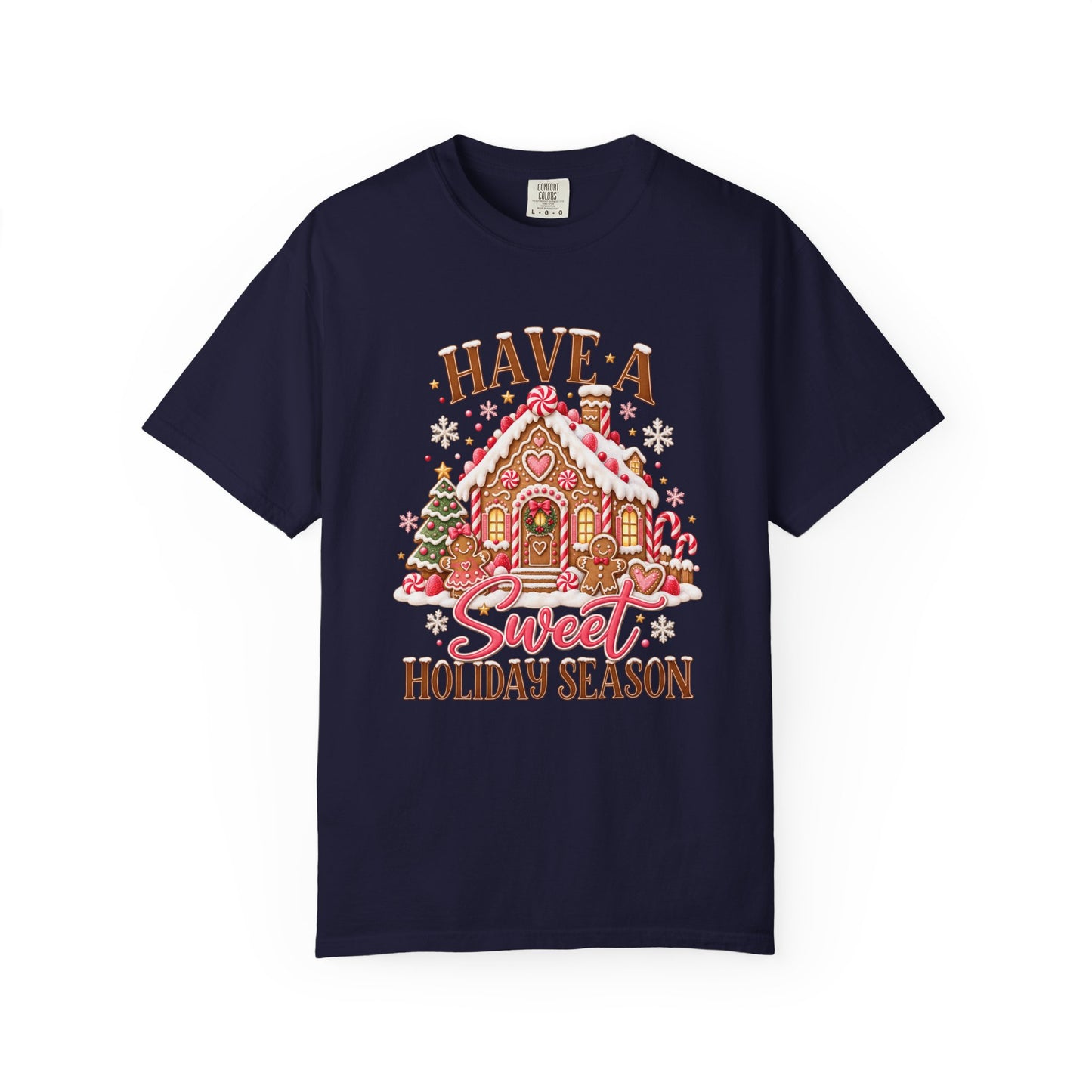 Have a Sweet Holiday Season Gingerbread T-Shirt