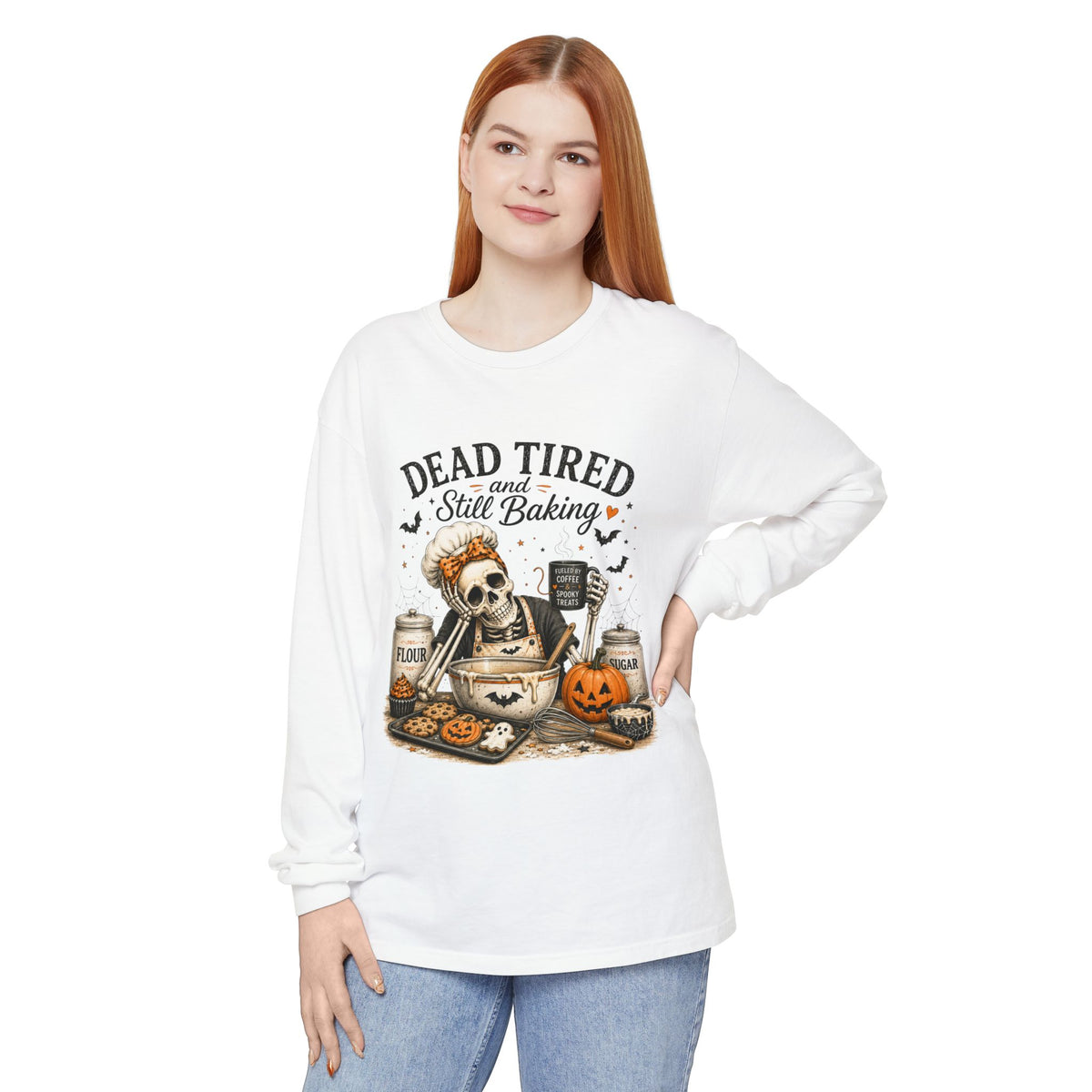 Dead Tired and Still Baking - Long Sleeve T-Shirt