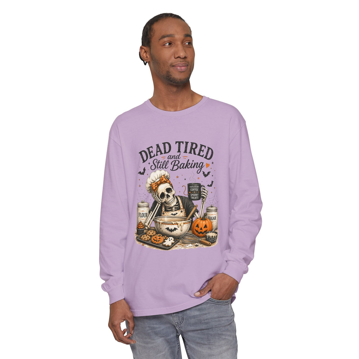 Dead Tired and Still Baking - Long Sleeve T-Shirt
