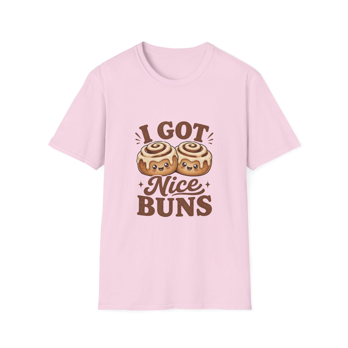 I Got Nice Buns T-Shirt — Cute Cinnamon Roll Graphic Tee