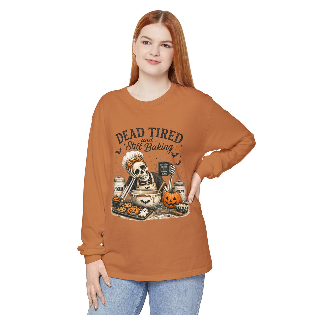 Dead Tired and Still Baking - Long Sleeve T-Shirt