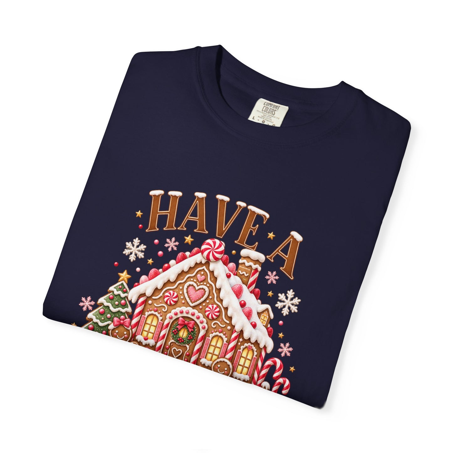 Have a Sweet Holiday Season Gingerbread T-Shirt
