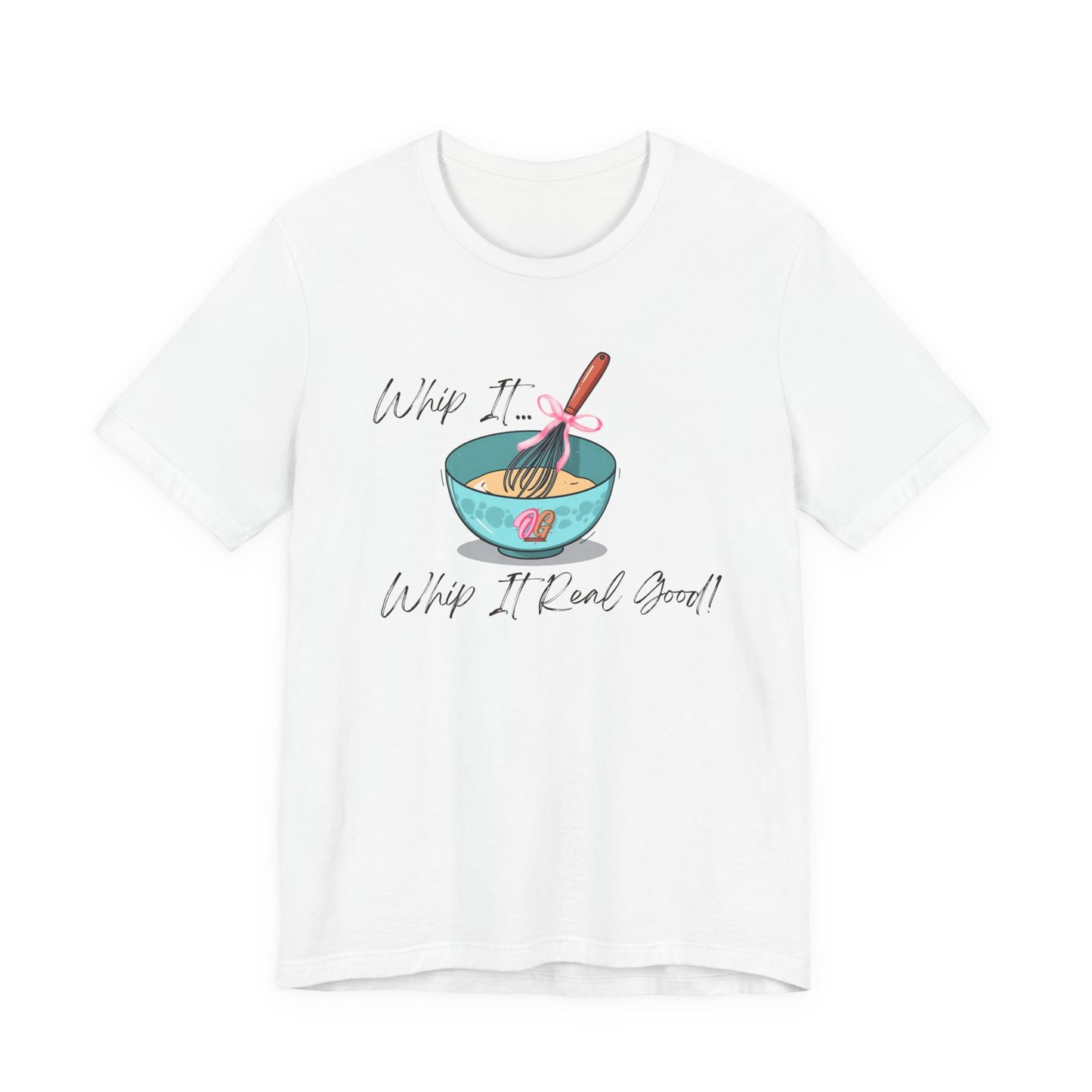 Funny Whip it Whip it Real Good Tee