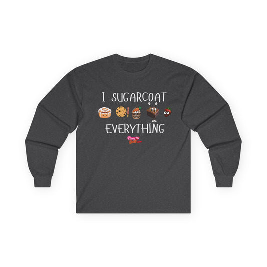 Long Sleeve Tee - I Sugarcoat Everything