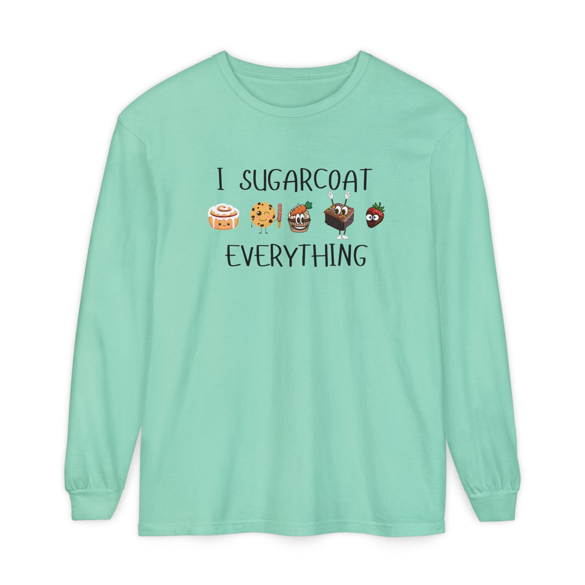 I Sugarcoat Everything Long Sleeve Tee