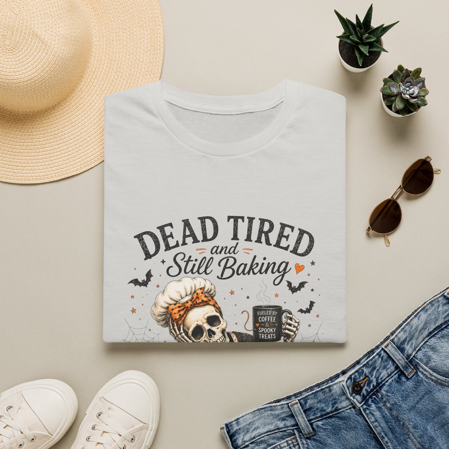Dead Tired and Still Baking Shirt