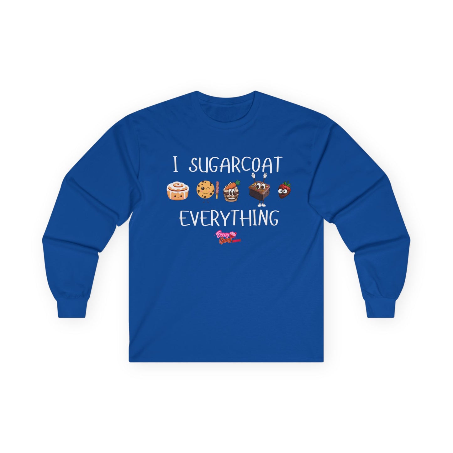 Long Sleeve Tee - I Sugarcoat Everything