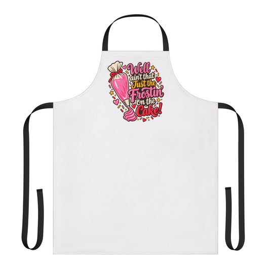 "Well Ain't That Just the Frostin' on the Cake" Apron