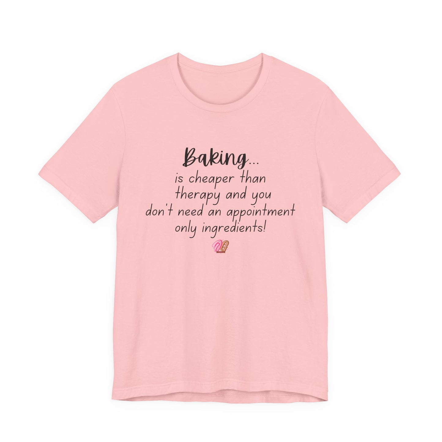 Baking Therapy Tee - Unisex Jersey Short Sleeve Tee, Baking Gift, Funny Baking Shirt, Kitchen Lover Gift, Therapy Quote Tee