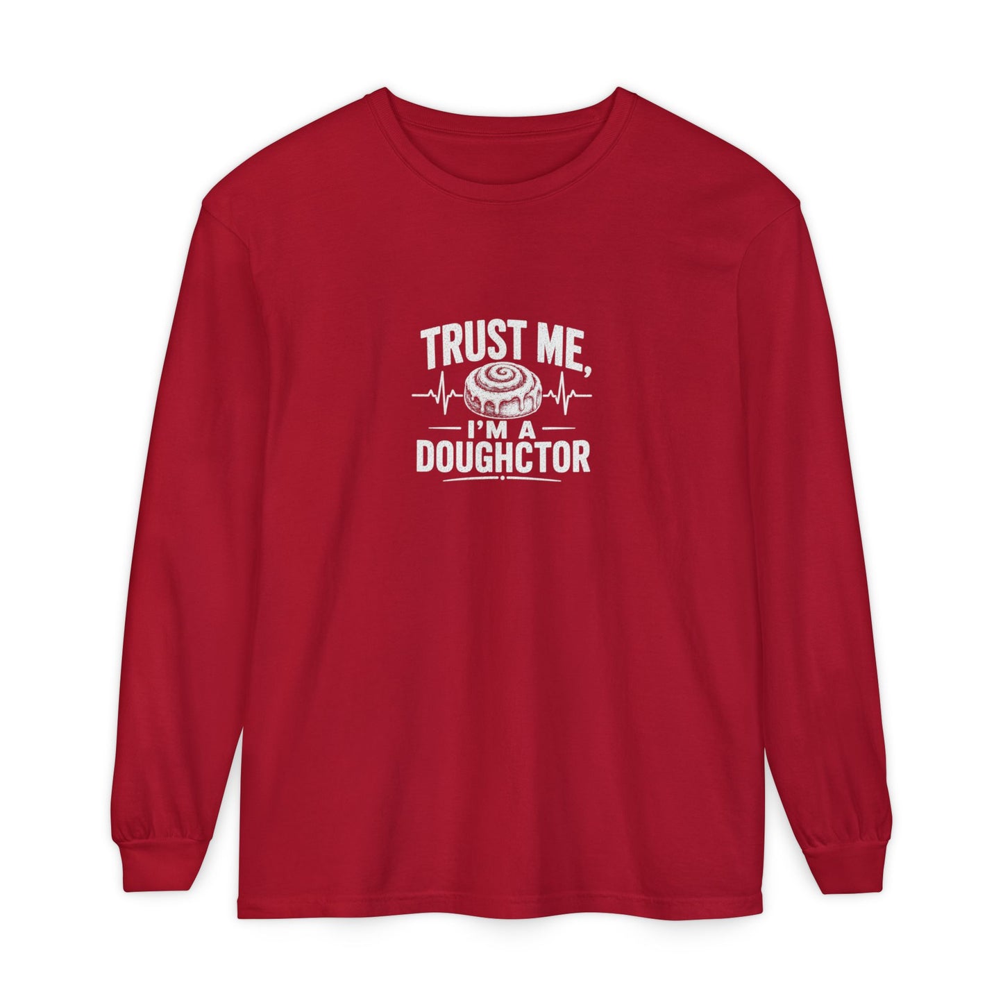 Trust Me I’m a Doughctor Long Sleeve Tee