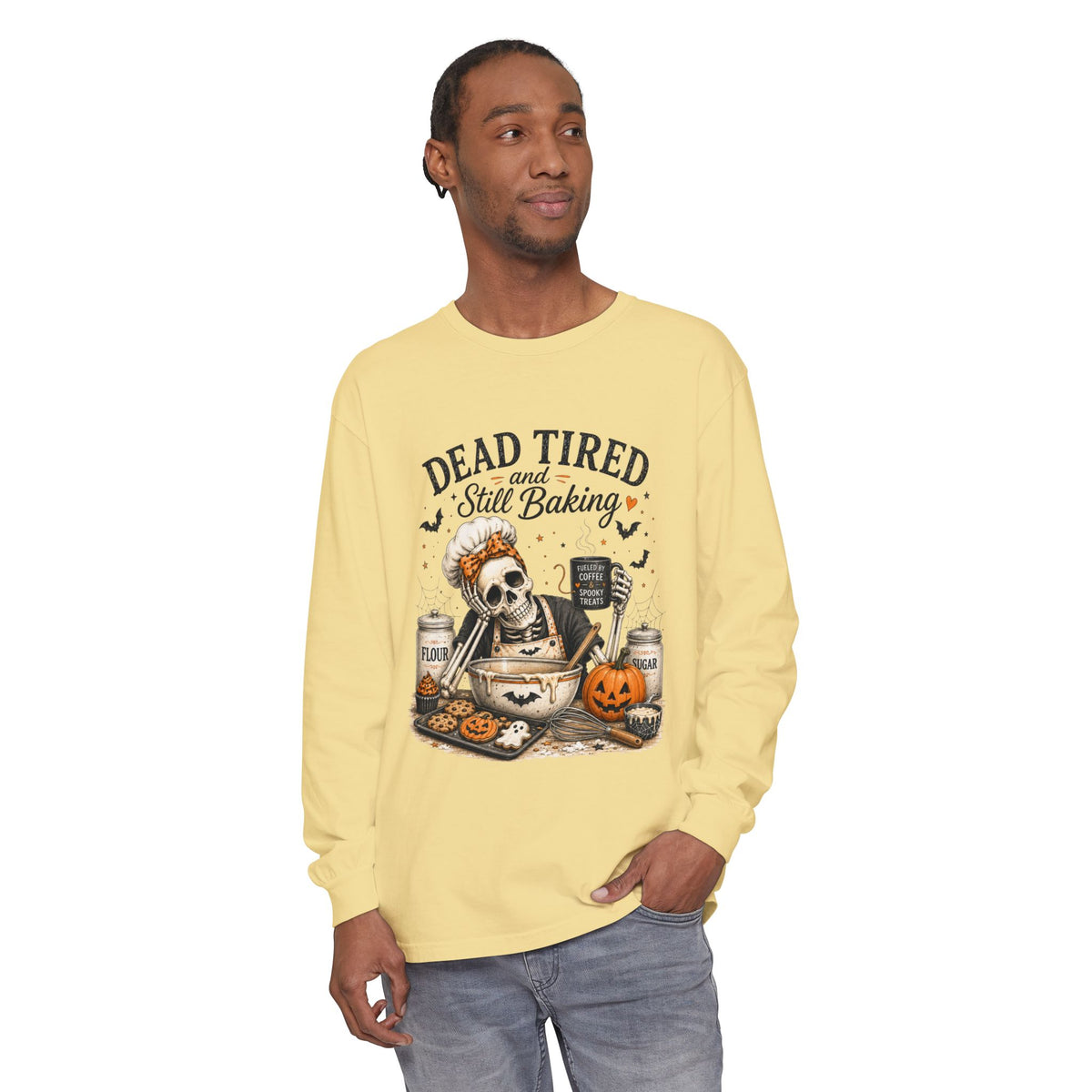 Dead Tired and Still Baking - Long Sleeve T-Shirt