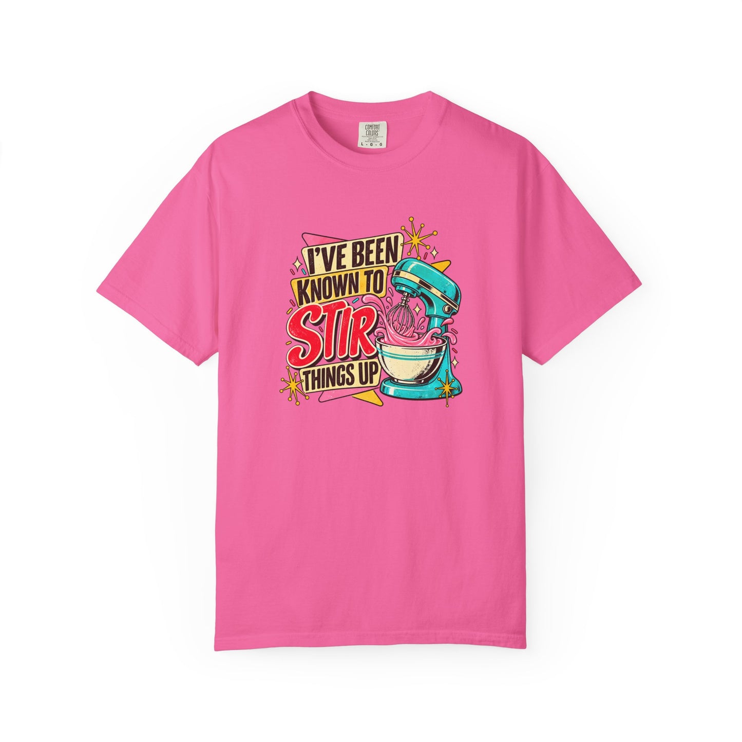 I've Been Known to Stir Things Up Mixer Graphic T-Shirt