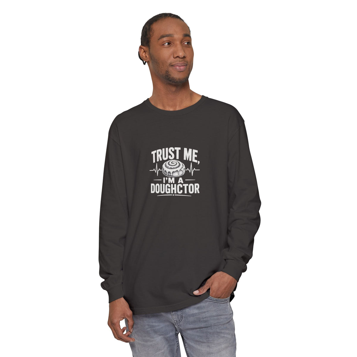 Trust Me I’m a Doughctor Long Sleeve Tee