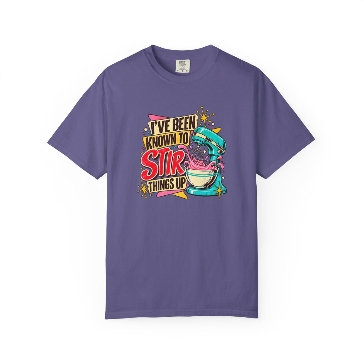 I've Been Known to Stir Things Up Mixer Graphic T-Shirt